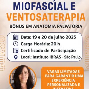 Curso Presencial - Teoria e Prática da Liberação Miofascial e Ventosaterapia
